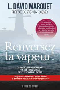 Renversez la vapeur ! l'histoire vraie d'un capitaine qui a su transformer des exécutants en leaders