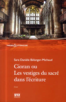 Cioran ou les vestiges du sacré dans l'écriture