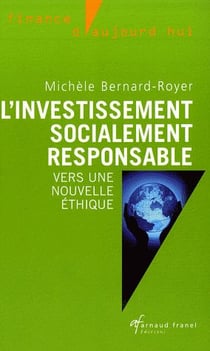 L'investissement socialement responsable - vers une nouvelle éthique