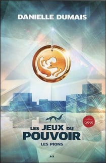 Les jeux du pouvoir t.1 - les pions