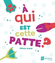 À qui cette patte ?