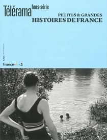 Télérama HS N°248 : Petites et grandes histoires de France - Juin 2024
