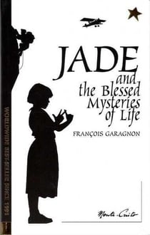 Jade and the blessed mysteries of life