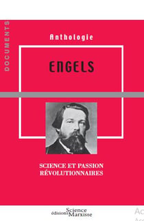 Engels - science et passion révolutionnaires