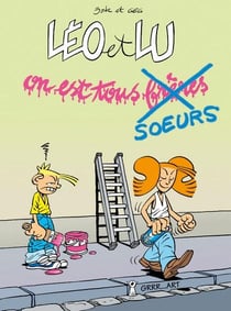 Léo et Lu Tome 1 : on est tous (frères) soeurs