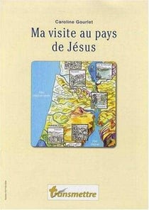 Ma visite au pays de Jésus été 2008