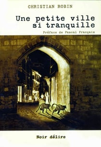 Une petite ville si tranquille...