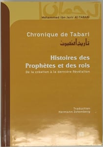 Chronique de Tabari : histoire des prophète et des rois
