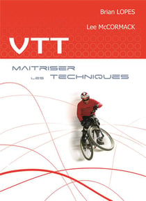 VTT - la maitrise des techniques