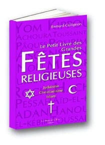 Les fêtes religieuses - christianisme, islam, judaïsme