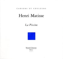 LA PISCINE - HENRI MATISSE