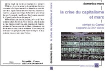 La crise du capitalisme et Marx - abrégé du capital rapporté au XXI siècle