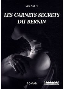 Les carnets secrets du bernin