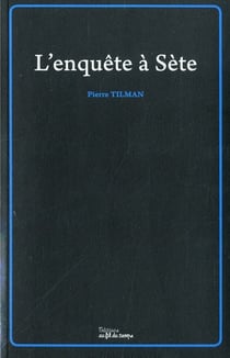 L'enquête à sète