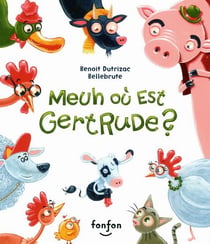 Meuh ou est gertrude ?