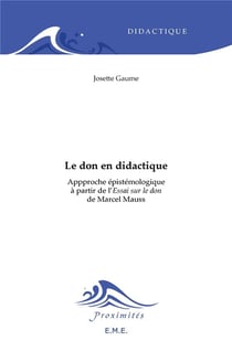 Le don en didactique - approche épistemologique à partir de l'essai sur le don de Marcel Mauss