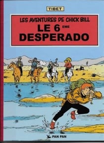 Les aventures de Chick Bill Tome 42 : le 6ème desperado