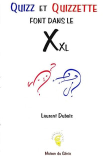Quizz et Quizzette font dans le Xxl
