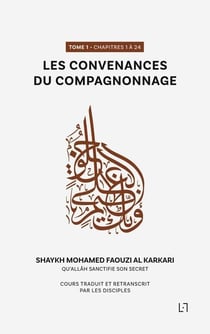 Les convenances du compagnonnage : chapitres 1 à 24