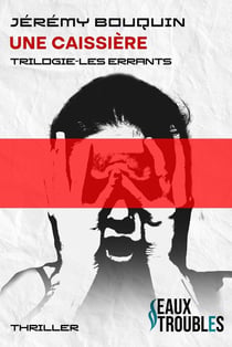 Une caissière : Trilogie les errants Tome 3