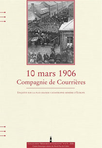 10 Mars 1906 Compagnie De Courrieres
