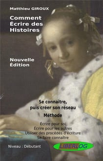 Comment écrire des histoires - se connaître puis créer son réseau