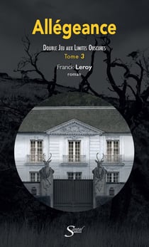 Allégeance Tome 3 : Double jeu aux limites obscures