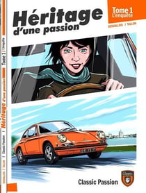 Héritage d'une passion Tome 1 : l'enquête