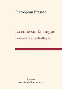 La craie sur la langue : poemes du carla-bayle