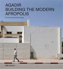 Agadir : building the modern afropolis