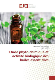 Etude phyto-chimique et activite biologique des huiles essentielles