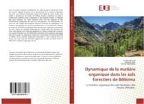 Dynamique de la matiere organique dans les sols forestiers de belezma