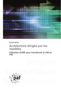 Architecture dirigée par les modèles : Utilisation d'UML pour transformer le CIM en PIM