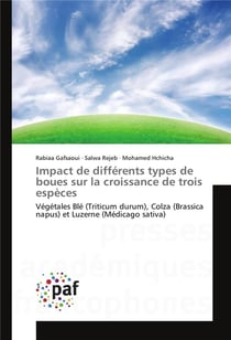 Impact de différents types de boues sur la croissance de trois espèces végétales - blé (triticum durum), colza (brassica napus) et luzerne (medicago sativa)