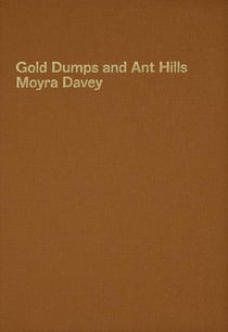 Gold dumps and ant hills
