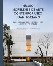 Jsa: juan soriano contemporary art museum of morelos