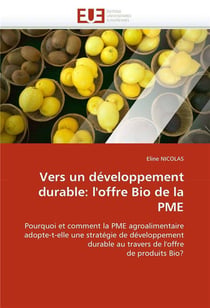 Vers un developpement durable: l'offre bio de la pme