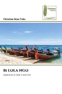 Bi LOLA NGO : Amour à dix tantes