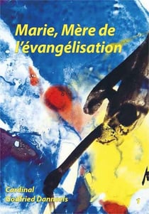 Marie, mère de l´évangélisation