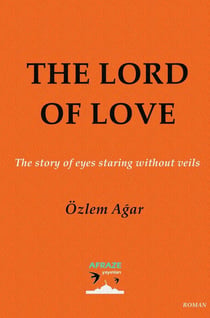 THE LORD OF LOVE : The story of eyes staring without veils