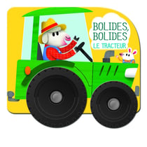 Bolides, bolides : Le tracteur