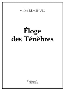 Éloge des ténèbres