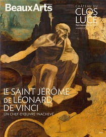 Le Saint Jérôme de Léonard de Vinci, un chef-d'oeuvre inachévé - Château du Clos Lucé