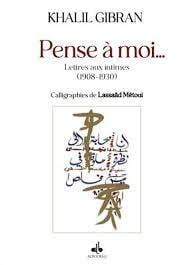 Pense à moi : lettres aux intimes (1908-1920)
