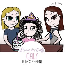 Caly a deux mamans