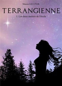 Terrangienne t.1 - les deux moitiés de l'étoile