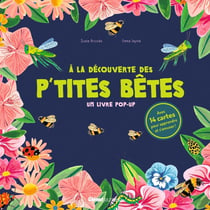 A la découverte des p'tites bêtes : Un livre pop-up