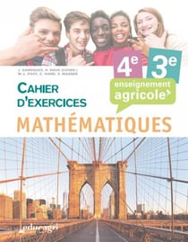 Mathématiques - enseignement agricole - 4e et 3e - cahier d'exercices
