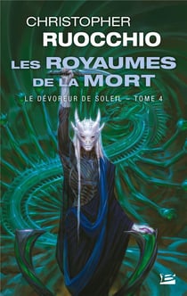 Le dévoreur de soleil Tome 4 : Les royaumes de la mort