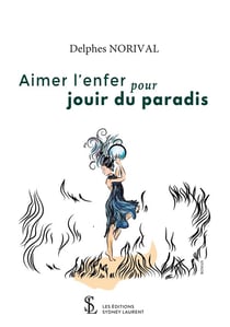 Aimer l enfer pour jouir du paradis